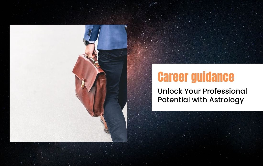 Career guidance Unlock Your Professional Potential with Astrology