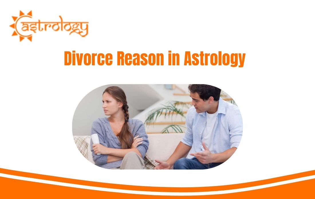 Divorce Reason in Astrology