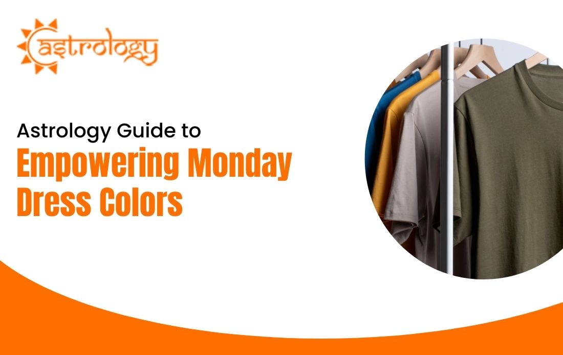 Astrology Guide to Empowering Monday Dress Colors