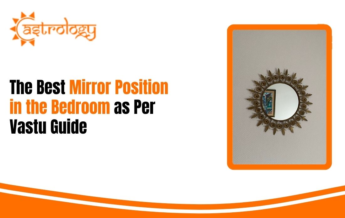 The Best Mirror Position in the Bedroom as Per Vastu Guide